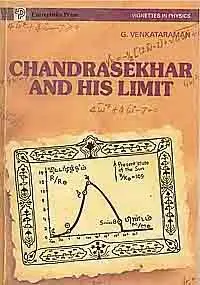 Chandrasekar and His Limit (Vignettes in Physics).