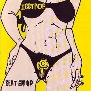Iggy Pop - Beat Em Up (2001)
