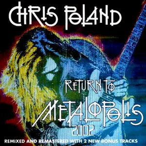 Chris Poland - Return To Metalopolis (1990) [Reissue 2002]