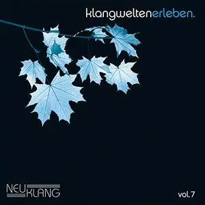 VA - Klangwelten Erleben Vol.7 (2017)