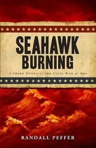 «Seahawk Burning» by Randall Peffer