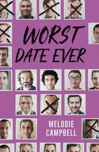 «Worst Date Ever» by Melodie Campbell