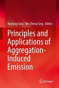 Principles and Applications of Aggregation-Induced Emission (Repost)