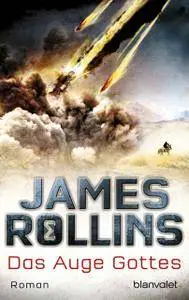 James Rollins - Das Auge Gottes