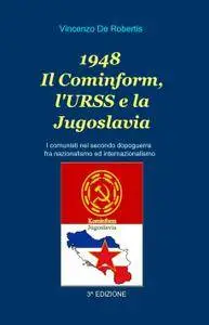 1948 Il Cominform, lURSS e la Jugoslavia