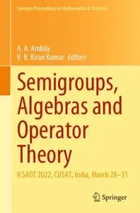 Semigroups, Algebras and Operator Theory