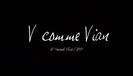 (Fr2) V comme Vian (2011)