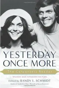 Yesterday Once More: The Carpenters Reader