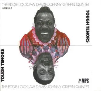 Eddie Lockjaw Davis and Johnny Griffin - Tough Tenors (1970) {MPS Records 821 293-2 rel 1988}