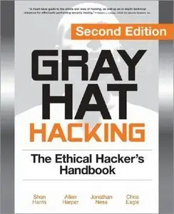 Gray Hat Hacking, Second Edition: The Ethical Hacker's Handbook (repost)