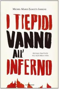 Michel-Marie Zanotti-Sorkine - I tiepidi vanno all'Inferno