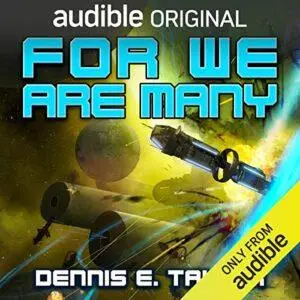 For We Are Many: Bobiverse, Book 2 [Audiobook]