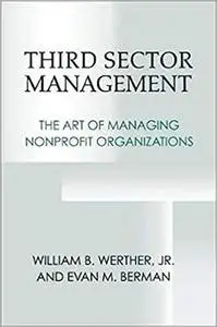 Third Sector Management: The Art of Managing Nonprofit Organizations