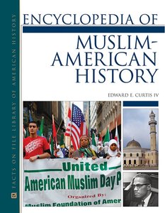Encyclopedia of Muslim-American History (repost)