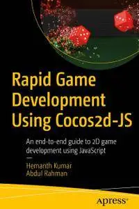 Rapid Game Development Using Cocos2d-JS: An end-to-end guide to 2D game development using JavaScript (Repost)