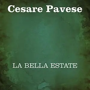 «La bella estate» by Cesare Pavese