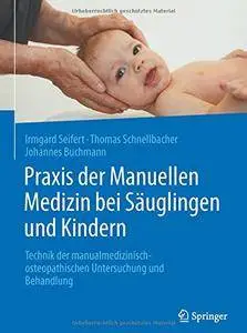 Praxis der Manuellen Medizin bei Säuglingen und Kindern (repost)