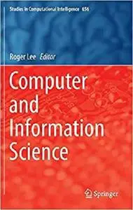 Computer and Information Science (Studies in Computational Intelligence) [Repost]