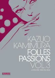 Folles Passions T03
