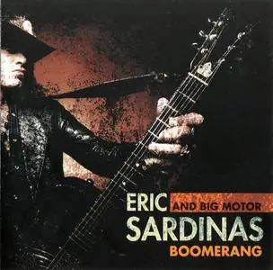 Eric Sardinas and the Big Motor - Boomerang (2014)