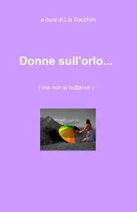Donne sull’orlo…