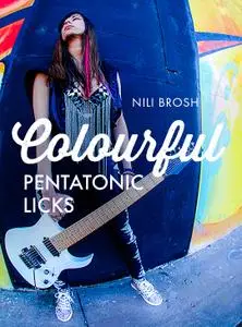 Nili Brosh 20 Colourful Pentatonic Licks