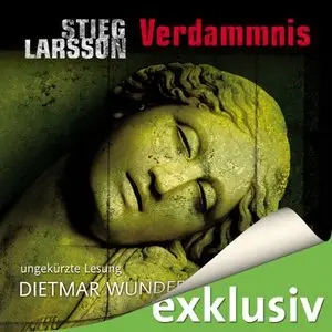 Stieg Larsson - Die Millennium-Trilogie - Band 2 - Verdammnis