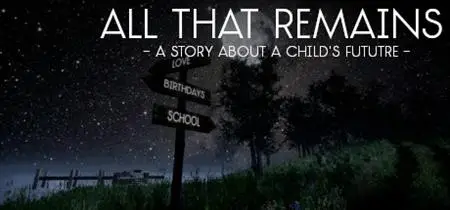 All That Remains: A story about a child's future (2019)