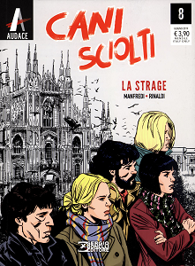 Cani Sciolti - Volume 8 - La Strage