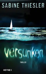 Sabine Thiesler - Versunken
