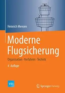 Moderne Flugsicherung: Organisation, Verfahren, Technik (VDI-Buch) (German Edition)