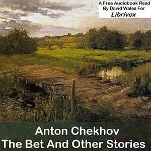 «The Bet and Other Stories» by Anton Chekhov