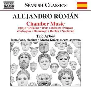 Trio Arbos - Alejandro Román: Chamber Music (2017)