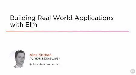 Building Real World Applications with Elm