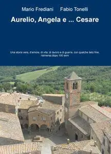 Aurelio Angela e … Cesare