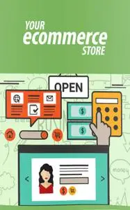 Your Ecommerce Store: Discover How To Get Your Piece Of The Multi-Million Dollar eCommerce Pie...