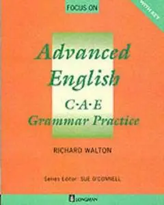 Focus on advanced english: C.A.E. grammar practice