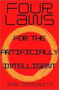 Four Laws for the Artificially Intelligent