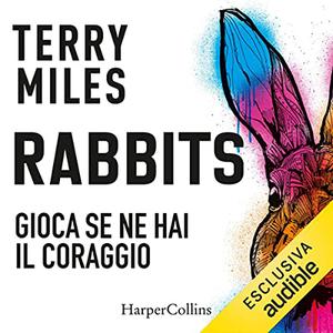 «Rabbits» by Terry Miles