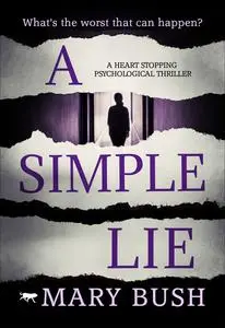 «A Simple Lie» by Mary Bush