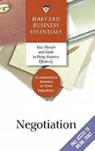 Negotiation (Harvard Business Essentials) [Kindle Edition]
