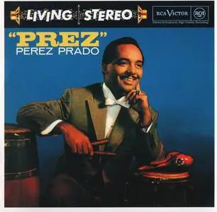 Perez Prado and His Orchestra - "Prez" (1958) [Reissue 1995] (Repost)
