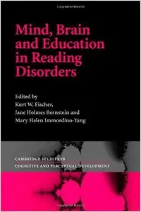 Mind, Brain and Education in Reading Disorders by Kurt W. Fischer
