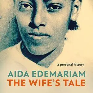 The Wife's Tale: A Personal History [Audiobook]