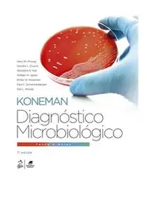 Gary W. Procop - Diagnóstico Microbiológico - Texto e Atlas Colorido
