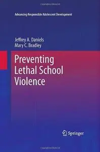 Preventing Lethal School Violence