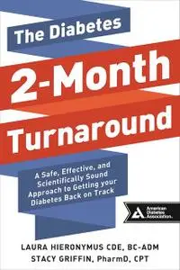 «The Diabetes 2-Month Turnaround» by Laura Hieronymus, Stacy Griffin