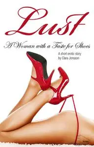 «A Woman with a Taste for Shoes» by Clara Jonsson