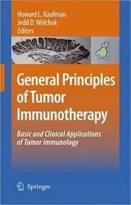 General Principles of Tumor Immunotherapy: Basic and Clinical Applications of Tumor Immunology (Repost)