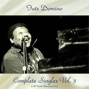 Fats Domino - Complete Singles Vol 1-5 (Remastered 2017) (2017)